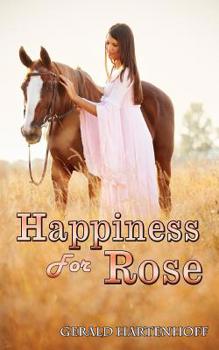Paperback Happiness For Rose Book