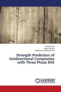 Paperback Strength Prediction of Unidirectional Composites with Three Phase Rve Book