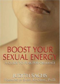 Paperback Boost Your Sexual Energy: A Guide to Peak Performance Book