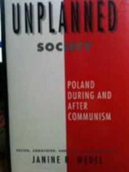 Hardcover The Unplanned Society: Poland During and After Communism Book
