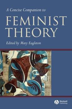 Paperback A Concise Companion to Feminist Theory Book