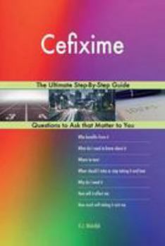 Paperback Cefixime; The Ultimate Step-By-Step Guide Book