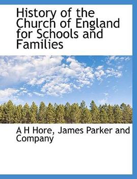 History of the Church of England for Schools and Families