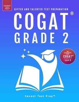 Paperback COGAT Grade 2 Test Prep: Gifted and Talented Test Preparation Book - Two Practice Tests for Children in Second Grade (Level 8) Book