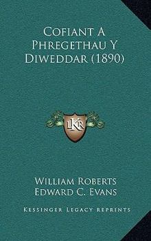 Paperback Cofiant A Phregethau Y Diweddar (1890) [Welsh] Book