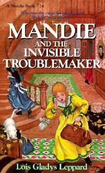 Mandie and the Invisible Troublemaker (Mandie Books, 24) - Book #24 of the Mandie
