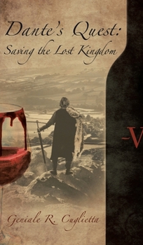 Hardcover Dante's Quest: Saving the Lost Kingdom Book