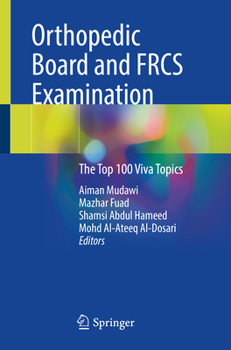 Paperback Orthopedic Board and Frcs Examination: The Top 100 Viva Topics Book