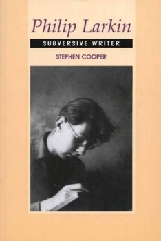 Paperback Philip Larkin: Subversive Writer Book