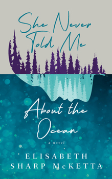 Paperback She Never Told Me about the Ocean Book