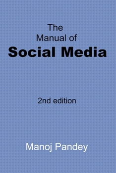 Paperback The Manual of Social Media: 2nd edition Book