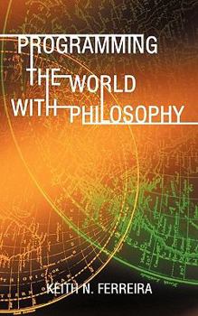 Paperback Programming the World with Philosophy Book