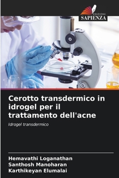 Paperback Cerotto transdermico in idrogel per il trattamento dell'acne [Italian] Book