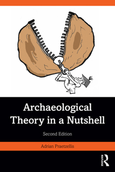 Paperback Archaeological Theory in a Nutshell Book