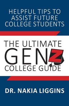 Paperback The Ultimate Gen Z, College Guide Book