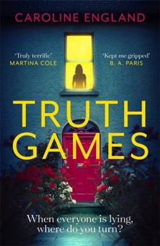 Paperback Truth Games: the gripping, twisty, page-turning tale of one woman’s secret past Book