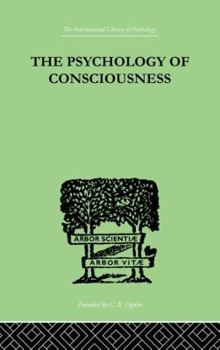 Paperback The Psychology Of Consciousness Book