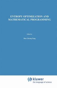 Paperback Entropy Optimization and Mathematical Programming Book