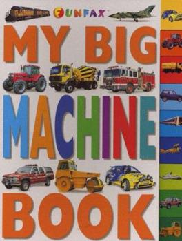 Paperback My Big Book of Machines (Funfax Early Learning) Book