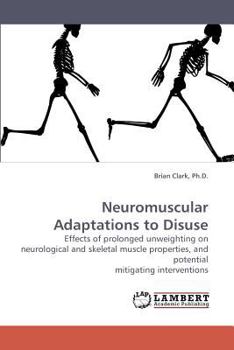 Paperback Neuromuscular Adaptations to Disuse Book