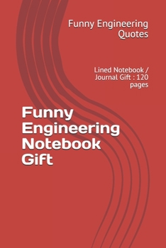 Paperback Engineering Notebook Gift: Lined Notebook / Journal Gift: 120 pages Book