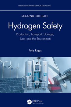 Hardcover Hydrogen Safety: Production, Transport, Storage, Use, and the Environment Book