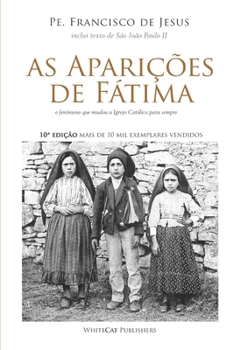 Paperback As Aparições de Fátima: Os pastorinhos que mudaram a Igreja Católica para sempre [Portuguese] Book