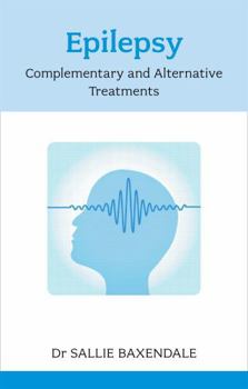 Paperback Epilepsy: Complementary And Alternative Treatments Book