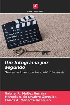 Um fotograma por segundo (Portuguese Edition)