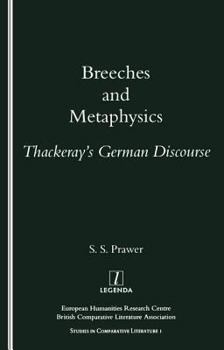 Paperback Breeches and Metaphysics: Thackeray's German Discourse Book