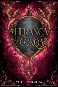 A herança da coroa (Portuguese Edition)