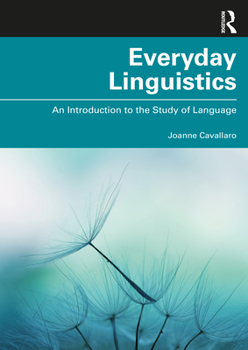 Paperback Everyday Linguistics: An Introduction to the Study of Language Book