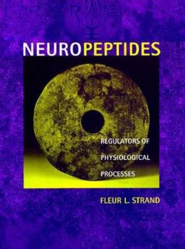 Hardcover Neuropeptides: Regulators of Physiological Processes Book