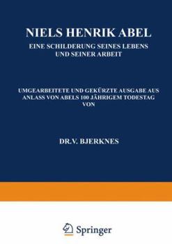 Paperback Niels Henrik Abel: Eine Schilderung Seines Lebens Und Seiner Arbeit [German] Book