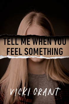Hardcover Tell Me When You Feel Something Book