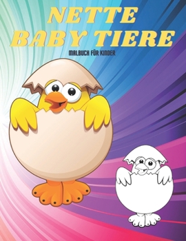 Paperback NETTE BABY TIERE - Malbuch Für Kinder [German] Book