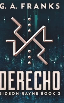 Derecho - Book #2 of the Gideon Rayne