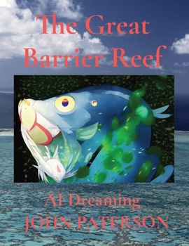 Paperback The Great Barrier Reef: AI Dreaming Book