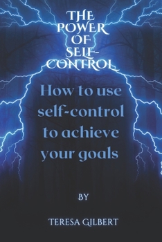 Paperback The power of self-control: How to use self-control to achieve your goals Book