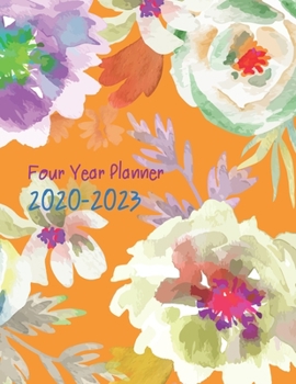 2020-2023 Four Year Planner: Daily Planner Four Year, Agenda Schedule Organizer Logbook and Journal Personal,  48 Months Calendar, 4 Year Appointment, 8.5" x 11", 206 Pages