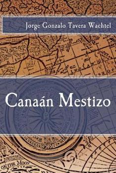 Paperback Canaan Mestizo [Spanish] Book