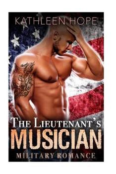 The Lieutenant's Musician - Book  of the Military Romance Collection