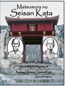 Hardcover Matsumura no Seisan: Unraveling the Mystery of Okinawan Classical Kata Book