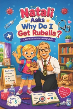 Paperback Natali Asks: Why Do I Get Rubella? Book