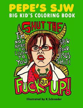 Paperback Pepe's SJW Adult Coloring Book