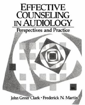 Paperback Effective Counseling in Audiology: Perspectives in Practice Book