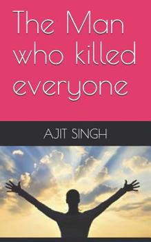 Paperback The Man who killed everyone Book