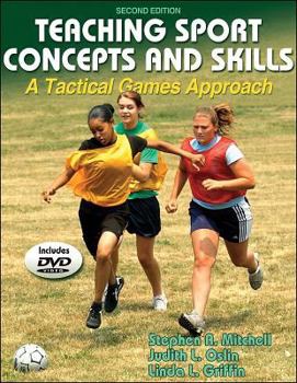 Paperback Teaching Sport Concepts and Skills - 2nd Edition: A Tactical Games Approach [With DVD] Book