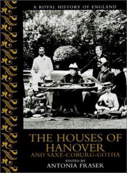 Paperback The Houses of Hanover and Saxe-Coburg-Gotha Book