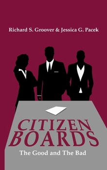 Hardcover CITIZEN BOARDS: The Good and The Bad Book